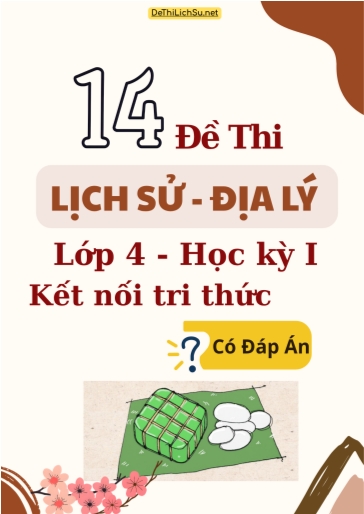 Bộ 14 Đề thi Lịch sử - Địa lý Lớp 4 học kì 1 sách Kết Nối Tri Thức (Có đáp án)